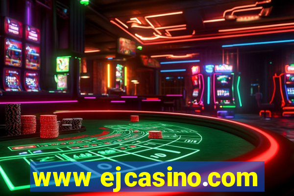 www ejcasino.com